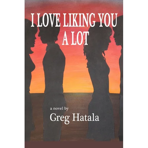 I Love Liking You A Lot - Paperback