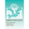 Leaving Peace and Order: A step-by-step guide to getting your affairs in order - Paperback