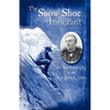 The Snow-Shoe Itinerant - An Autobiography - Paperback