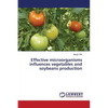Effective microorganisms influences vegetables and soybeans production - Paperback