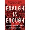 Enough Is Enough: How Students Can Join the Fight for Gun Safety - Hardcover