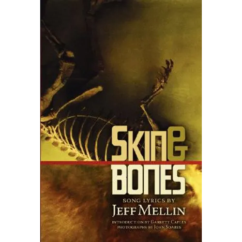 Skin & Bones: Song Lyrics - Paperback