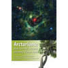 Arcturians: How to Heal, Ascend, and Help Planet Earth - Paperback
