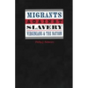 Migrants Against Slavery: Virginians and the Nation - Hardcover