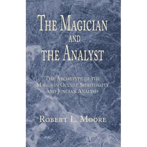 The Magician and the Analyst - Paperback