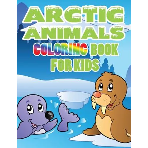 Arctic Animals: Coloring Book for Kids - Paperback