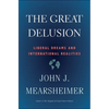 The Great Delusion: Liberal Dreams and International Realities - Paperback