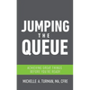 Jumping the Queue: Achieving Great Things Before You're Ready - Paperback