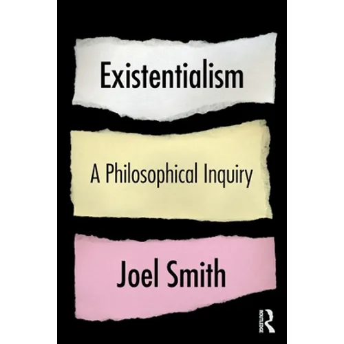 Existentialism: A Philosophical Inquiry - Paperback
