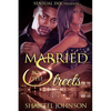 Married to The Streets: A Hood Romance - Paperback