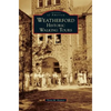 Weatherford: Historic Walking Tours - Hardcover