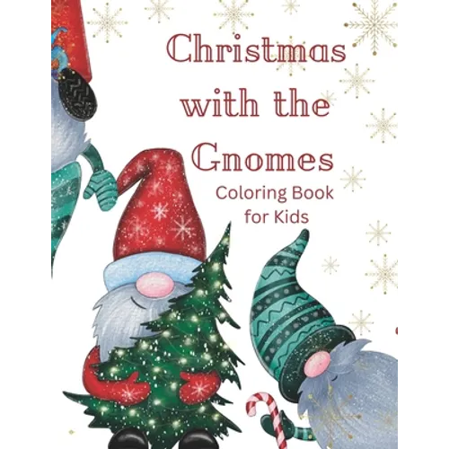 Christmas with the Gnomes: Christmas Coloring Book for Children - Paperback