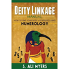 Deity Linkage Manual: How to Find Your Gods & Goddesses Using Numerology - Paperback