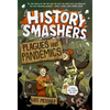 History Smashers: Plagues and Pandemics - Paperback