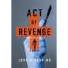 Act of Revenge: A Medical Thriller - Paperback