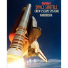 NASA Space Shuttle Crew Escape Systems Handbook - Paperback