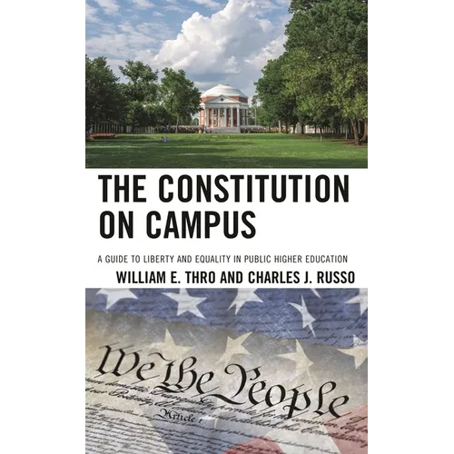 The Constitution on Campus: A Guide to Liberty and Equality in Public Higher Education - Hardcover