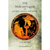 The Myths And Legends Of Ancient Greece And Rome - Paperback