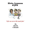 Elvis, Lennon & JFK - Paperback