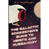 The Galactic Zookeeper's Guide to Heists and Husbandry - Paperback