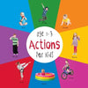 Actions for Kids age 1-3 (Engage Early Readers: Children's Learning Books) - Paperback