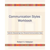 Communication Styles Workbook: Tools for Discovering Your Personal Communication Style - Paperback