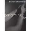 Performing Live: Aesthetic Alternatives for the Ends of Art - Paperback
