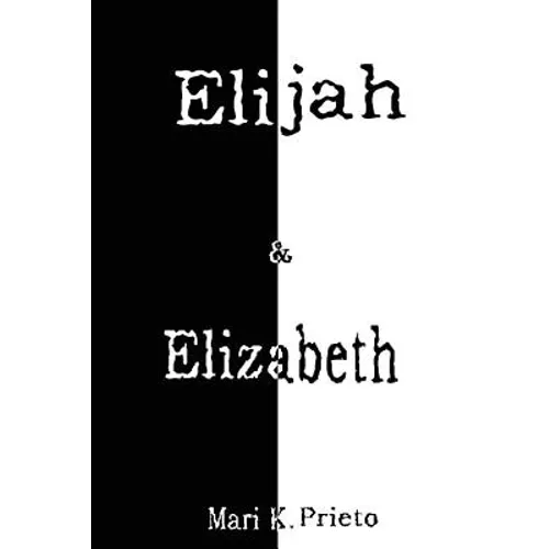 Elijah & Elizabeth - Paperback