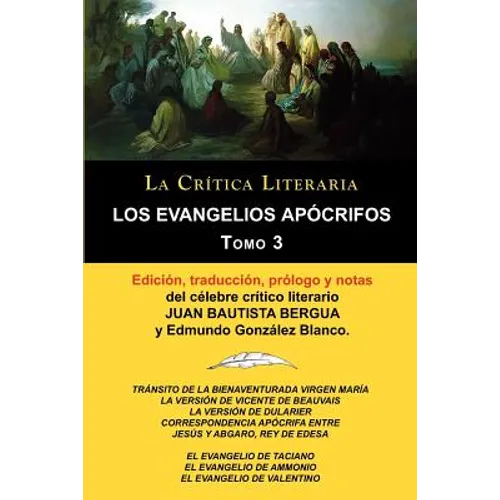 Los Evangelios Apocrifos Tomo 3, Coleccion La Critica Literaria Por El Celebre Critico Literario Juan Bautista Bergua, Ediciones Ibericas - Paperback