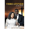Threatened...by the Truth - Hardcover
