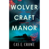Wolvercraft Manor - Paperback