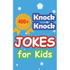 400+ Knock Knock Jokes for Kids: Children's joke book for 5-12 years - Paperback