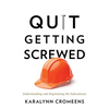 Quit Getting Screwed: Understanding and Negotiating the Subcontract - Paperback