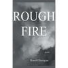 Rough Fire - Hardcover