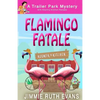 Flamingo Fatale - Paperback