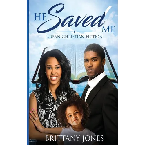 He Saved Me: Urban Christian Fiction - Paperback