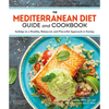 The Mediterranean Diet Guide and Cookbook - Paperback