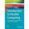 Introduction to Parallel Computing: From Algorithms to Programming on State-Of-The-Art Platforms - Paperback