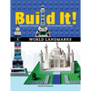 Build It! World Landmarks: Make Supercool Models with Your Favorite Lego(r) Parts - Paperback