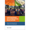 Geographies of Alternative Education: Diverse Learning Spaces for Children and Young People - Paperback