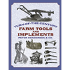 Turn-Of-The-Century Farm Tools and Implements - Paperback
