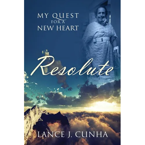 Resolute: My Quest For A New Heart - Paperback