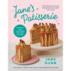 Jane's Patisserie: Deliciously Customizable Cakes, Bakes, and Treats - Hardcover