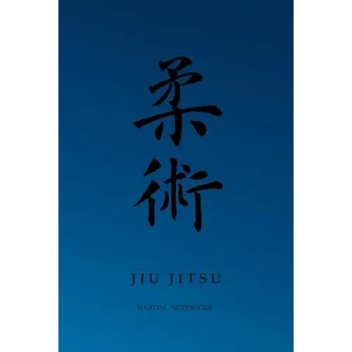 Martial Notebooks JIU JITSU: Blue Belt 6 x 9 - Paperback