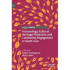Archaeology, Cultural Heritage Protection and Community Engagement in South Asia - Hardcover