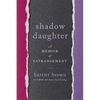 Shadow Daughter - Hardcover