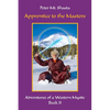 Apprentice to the Masters: Adventures of a Western Mystic, Part II - Paperback