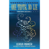 One Truth, No Lie - Hardcover