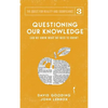 Questioning Our Knowledge: Can we Know What we Need to Know? - Hardcover
