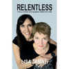 Relentless: How a mother and daughter defied the odds - Paperback
